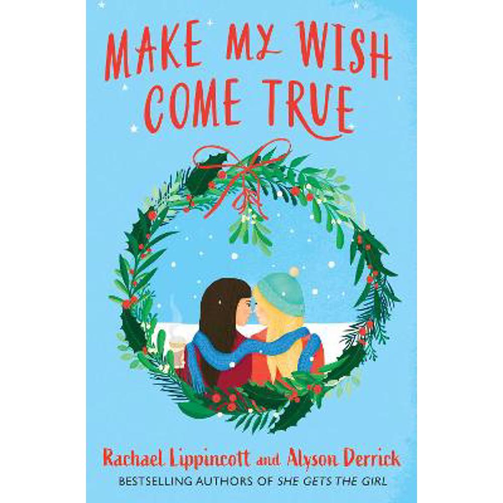 Make My Wish Come True (Paperback) - Rachael Lippincott